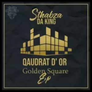 Stahbza Da King - Quadrat D’Or (Ad Hoc  Mix)